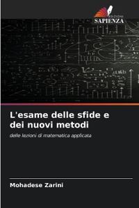 L'esame delle sfide e dei nuovi metodi