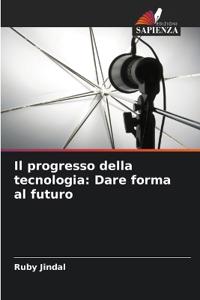 Il progresso della tecnologia