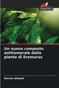 Un nuovo composto antitumorale dalla pianta di Eremurus