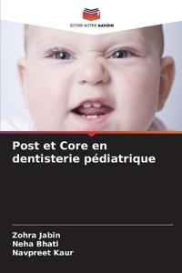 Post et Core en dentisterie pédiatrique