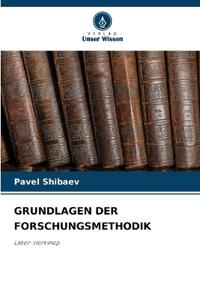 Grundlagen Der Forschungsmethodik