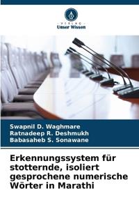 Erkennungssystem für stotternde, isoliert gesprochene numerische Wörter in Marathi
