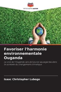 Favoriser l'harmonie environnementale Ouganda