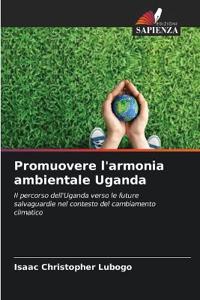 Promuovere l'armonia ambientale Uganda