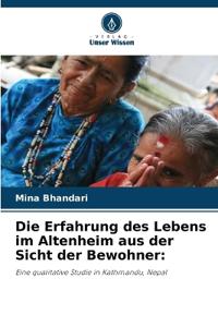 Die Erfahrung des Lebens im Altenheim aus der Sicht der Bewohner
