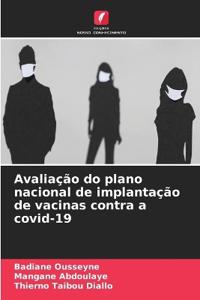 Avaliação do plano nacional de implantação de vacinas contra a covid-19
