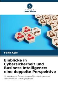 Einblicke in Cybersicherheit und Business Intelligence
