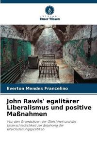 John Rawls' egalitärer Liberalismus und positive Maßnahmen