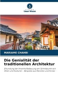 Die Genialität der traditionellen Architektur