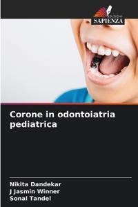 Corone in odontoiatria pediatrica