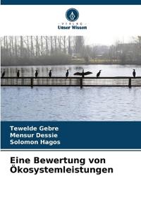 Eine Bewertung von Ökosystemleistungen