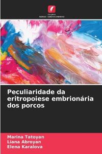 Peculiaridade da eritropoiese embrionária dos porcos