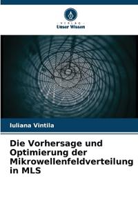 Die Vorhersage und Optimierung der Mikrowellenfeldverteilung in MLS