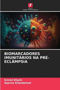 Biomarcadores Imunitários Na Pré-Eclâmpsia
