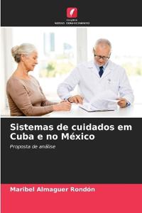 Sistemas de cuidados em Cuba e no México