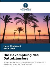 Die Bekämpfung des Dattelzünslers