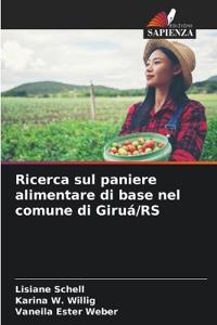 Ricerca sul paniere alimentare di base nel comune di Giruá/RS