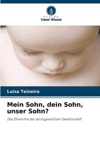 Mein Sohn, dein Sohn, unser Sohn?