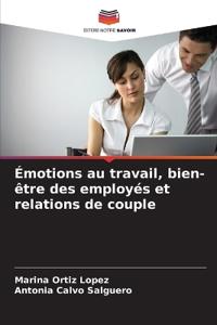 Émotions au travail, bien-être des employés et relations de couple
