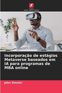 Incorporação de estágios Metaverse baseados em IA para programas de MBA online