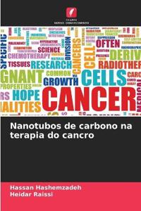 Nanotubos de carbono na terapia do cancro
