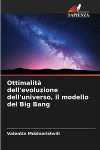 Ottimalità dell'evoluzione dell'universo, il modello del Big Bang