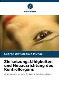 Zielsetzungsfähigkeiten und Neuausrichtung des Kontrollorgans