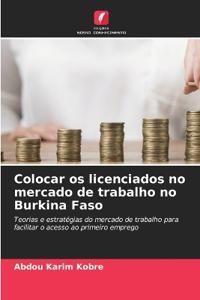 Colocar os licenciados no mercado de trabalho no Burkina Faso