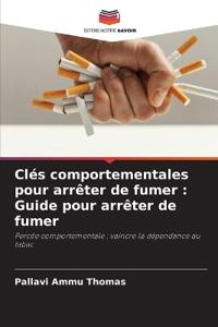 Clés comportementales pour arrêter de fumer