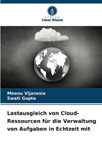 Lastausgleich von Cloud-Ressourcen für die Verwaltung von Aufgaben in Echtzeit mit