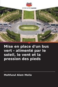 Mise en place d'un bus vert - alimenté par le soleil, le vent et la pression des pieds