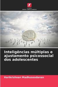 Inteligências múltiplas e ajustamento psicossocial dos adolescentes