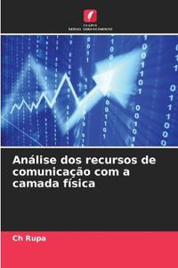 Análise dos recursos de comunicação com a camada física