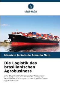 Die Logistik des brasilianischen Agrobusiness