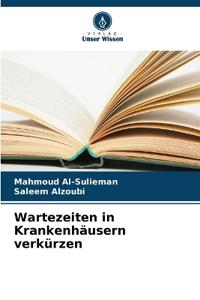 Wartezeiten in Krankenhäusern verkürzen