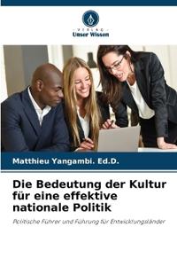Die Bedeutung der Kultur für eine effektive nationale Politik
