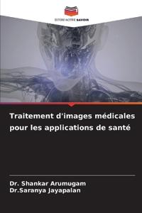 Traitement d'images médicales pour les applications de santé
