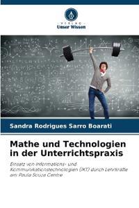 Mathe und Technologien in der Unterrichtspraxis