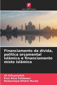 Financiamento da dívida, política orçamental islâmica e financiamento misto islâmico