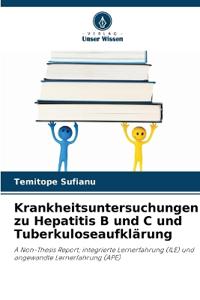 Krankheitsuntersuchungen zu Hepatitis B und C und Tuberkuloseaufklärung