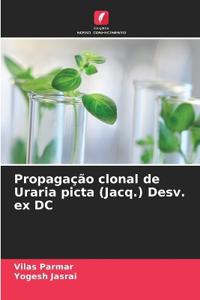 Propagação clonal de Uraria picta (Jacq.) Desv. ex DC