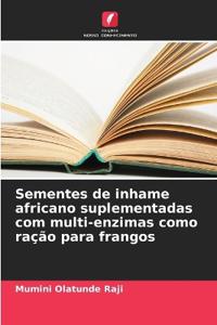 Sementes de inhame africano suplementadas com multi-enzimas como ração para frangos