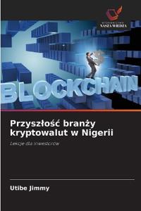 Przyszlosc branzy kryptowalut w Nigerii