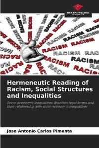 Hermeneutic Reading of Racism, Social Structures and Inequalities
