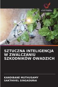 Sztuczna Inteligencja W Zwalczaniu Szkodników Owadzich