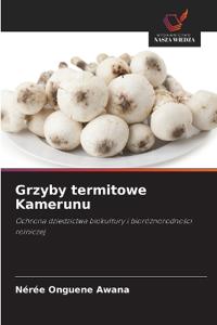 Grzyby termitowe Kamerunu