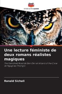 Une lecture féministe de deux romans réalistes magiques
