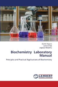 Biochemistry Laboratory Manual