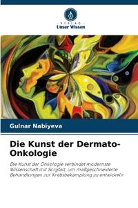 Die Kunst der Dermato-Onkologie