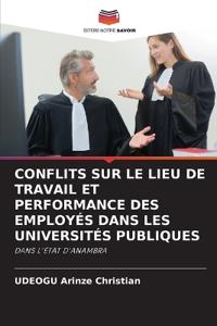 Conflits Sur Le Lieu de Travail Et Performance Des Employés Dans Les Universités Publiques